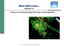 Testing and Troubleshooting Fiber-Optic Cabling Systems MODULE