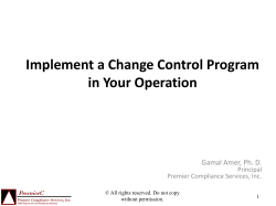 Process Validation and Change Control: The Validation Life Cycle