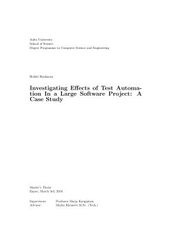 Investigating Effects of Test Automation In a Large