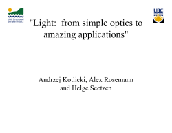 "Light: from simple optics to amazing applications"