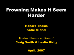 Frowning Makes it Harder