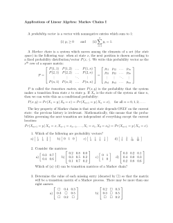 Applications of Linear Algebra: Markov Chains I A probability vector