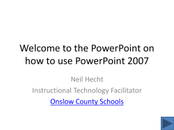 the PowerPoint on how to use PowerPoint 2007
