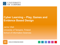 Cyber Learning &ndash; Play, Games and Evidence Based Design