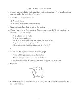 State Pattern: State Machines &bull; A state machine (finite state machine