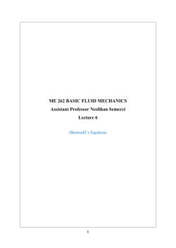 ME 262 BASIC FLUID MECHANICS Assistant Professor Neslihan