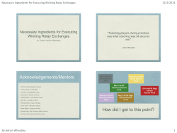 Necessary Ingredients for Executing Winning Relay Exchanges