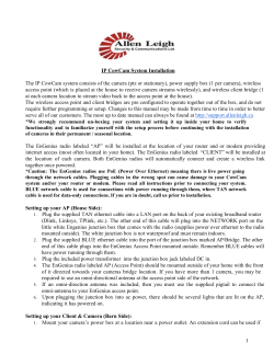 IP CowCam System Installation The IP CowCam system consists of