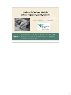 End-of-Life Training Module Define, Trajectory, and Symptoms