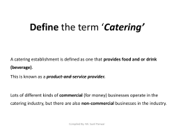 Define the term *Catering - Subharti College Of Hotel Management