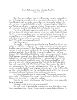 Expect The Unexpected: Jesus Is Coming, Round Two Matthew 24