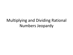 Multiplying and Dividing Rational Numbers Jeopardy