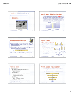 Selection Application: Finding Medians The Selection Problem