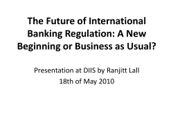 The Future of International Banking Regulation: A New Beginning or