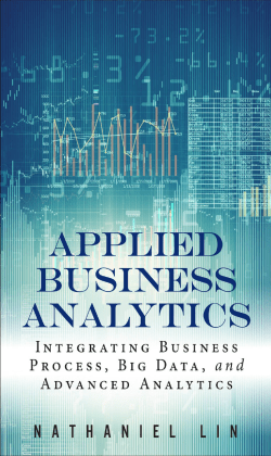 Applied Business Analytics: Integrating Business