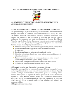 INVESTMENT OPPORTUNITIES IN UGANDA*S MINERAL SECTOR