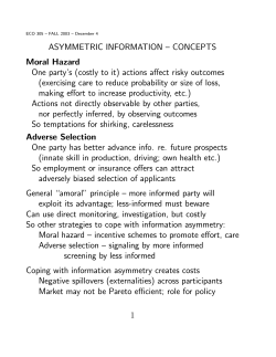 ASYMMETRIC INFORMATION &mdash; CONCEPTS Moral Hazard One