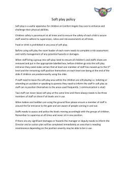 Soft play policy Soft play is a useful apparatus for children at Comfort
