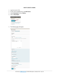 HOW TO CREATE A RUBRIC 1. Log into course in D2L. 2. On the
