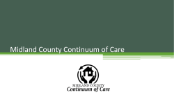 Midland County Continuum of Care Mission and Vision Mission: The