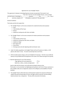 Agreement for use of Gaslight Theatre This agreement