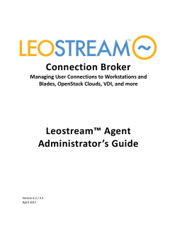 Connection Broker Leostream&trade; Agent Administrator`s Guide