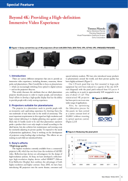 Beyond 4K: Providing a High-definition Immersive Video Experience