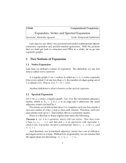 Expanders: Vertex and Spectral Expansion 1 Two Notions of