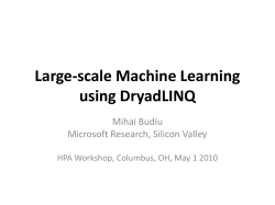 Large-scale Machine Learning using DryadLINQ