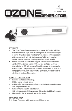 OVERVIEW The Titan Ozone Generator produces ozone (O3) using