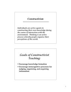 Goals of Constructivist Teaching: