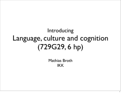 Language, culture and cognition (729G29, 6 hp)