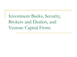 Investment Banks, Security, Brokers and Dealers, and