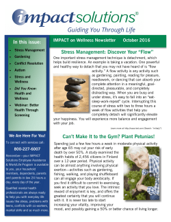 In this issue: Can`t Make It to the Gym? Plant Petunias! Stress