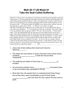 Matt 20:17-28 Week 61 Take the Seat Called Suffering