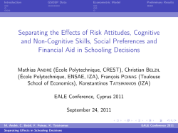 Separating the Effects of Risk Attitudes, Cognitive and Non