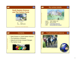 Earth System Science and The Carbon Cycle My contact details