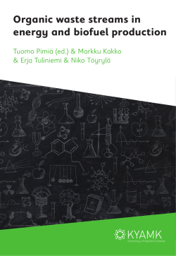 Organic waste streams in energy and biofuel production