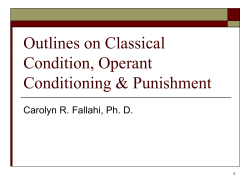 Outlines on Classical Condition, Operant Conditioning