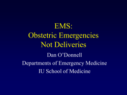 EMS: Obstetric Emergencies - IU Department of Emergency Medicine