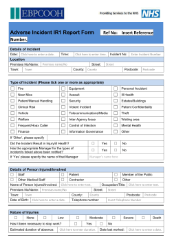 Adverse Incident IR1 Report Form Ref No: Insert Reference Number.