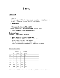 Stroke Definitions Stroke &ndash; A "neurological deficit of cerebrovascular