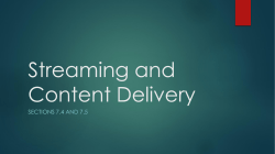 Streaming and Content Delivery