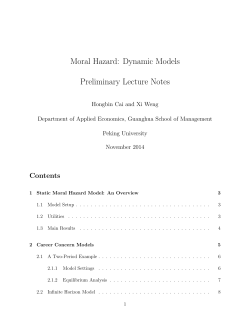 Moral Hazard: Dynamic Models Preliminary Lecture Notes