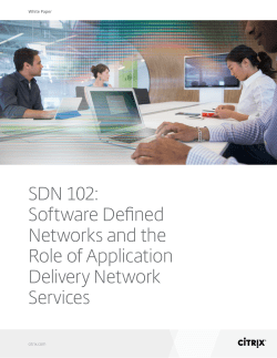 SDN 102: Software Defined Networks and the Role of