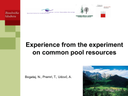 Experience from the experiment on common pool resources