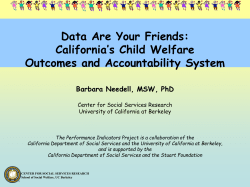 Data Are Your Friends: California`s Child Welfare Outcomes and