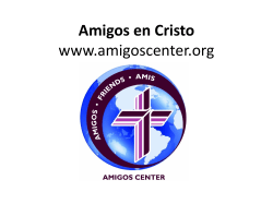 Amigos en Cristo www.amigoscenter.org