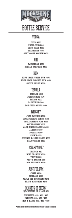 bottle service - Moonshine Flats