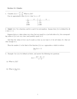 Section 11.1 Limits: 1. Consider f(x) = x2 &minus; 9 x &minus; 3 . What is f(3)? Can